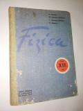FIZICA - manual pentru clasa a XII-a , 1977, Alta editura