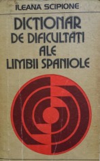 DICTIONAR DE DIFICULTATI ALE LIMBII SPANIOLE - Ileana Scipione
