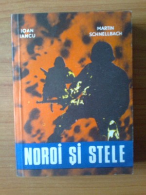 h2 Noroi si stele - Ioan iancu, Martin Schnellbach foto