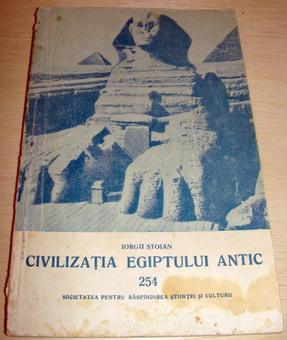 CIVILIZATIA EGIPTULUI ANTIC - Iorgu Stoian