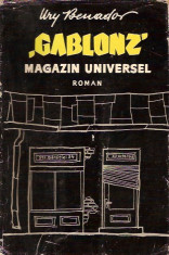 ,,GABLONZ&amp;#039;&amp;#039; MAGAZIN UNIVERSEL / URY BENADOR - roman , 19 foto