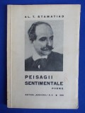 AL.T.STAMATIAD - PEISAGII SENTIMENTALE ( POEME ) - EDITIA 1-A - BUCURESTI - 1935 - CU AUTOGRAF SI DEDICATIE !!!