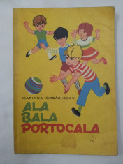 Ala bala portocala, Mariana Iordachescu, carte cu jocuri si de colorat, 1980 foto