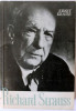 Richard Strauss, personalitatea si opera, autor: Ernst Krause, Editura Muzicala 1965,