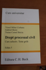 Drept procesual civil. Curs selectiv. Teste grila. Editia 5 (2011). Editura C. H. Beck foto