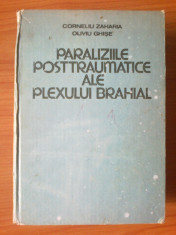 k0 Paraliziile posttraumatice ale plexului brahial - Corneliu Zaharia , Oliviu Ghise foto