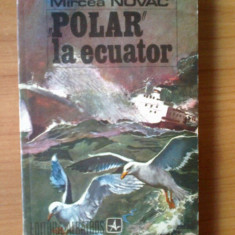 k0 Mircea Novac - POLAR LA ECUATOR