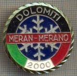 1526 INSIGNA INTERESANTA, SPORTURI DE IARNA - DOLOMITI -MERAN-MERANO -ITALIA -starea care se vede