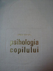 PSIHOLOGIA COPILULUI-URSULA SCHIOPU,BUC.1967 foto