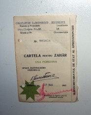 CARTELA PENTRU ZAHAR - UNA PERSOANA , 1941 - OFICIUL RATIONALIZARII CONSUMULUI foto