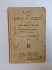 CARTE DE LIMBA FRANCEZA PENTRU CLASA VIII - a SECUNDARA de ELENA RADULESCU POGONEANU , ED. I a foto