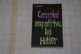 Complot impotriva lui Hitler - D. Melnikov - Editura Politica - 1963