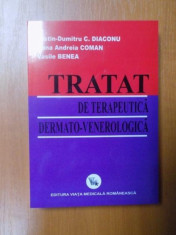 TRATAT DE TERAPEUTICA DERMATO-VENEROLOGICA de JUSTIN DUMITRU C. DIACONU , OANA ANDREIA COMAN , VASILE BENEA , 2002 foto