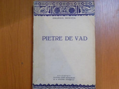 PIETRE DE VAD de EMANOIL BUCUTA, VOL I 1937 foto