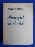 Cumpara ieftin EMIL CIORAN - AMURGUL GANDURILOR - EDITIA 1-A - SIBIU - 1940