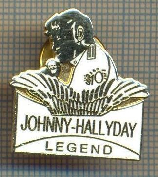 1615 INSIGNA INTERESANTA - JOHNNY HALLYDAY -LEGEND - CANTARET SI ACTOR FRANCEZ -SERIA 0692-starea care se vede foto