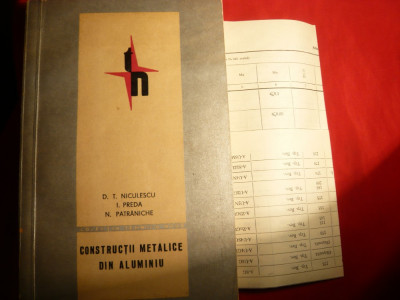 D.T.Miculescu ,I.Preda ,N.Potarniche - Constructii Metalice din Aluminiu -Ed.Tehnica 1966 foto