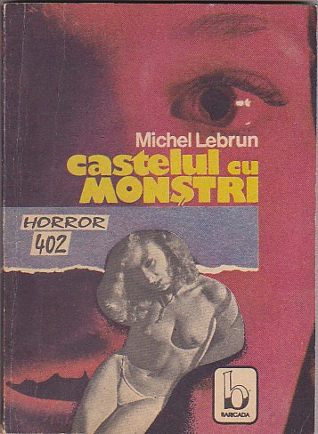 MICHEL LEBRUN - CASTELUL CU MONSTRI