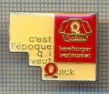 1566 INSIGNA - C&#039;EST EPOQUE Q L VEUL - QUICK - HAMBURGER RESTAURANT-starea care se vede