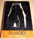SECOLUL 20 - MEDITERANA