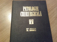 Th. Burghele - Patologie Chirurgicala (editie cartonata) foto