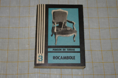 Rocambole - Mostenirea misterioasa - Vol. I - Ponson Du Terrail - Editura Junimea - 1970 foto