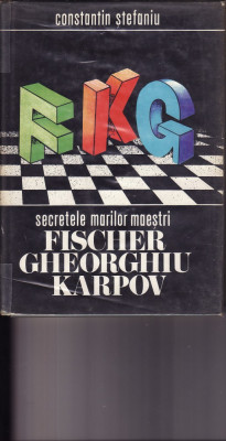 Stefaniu-Secretele marilor maestri-Karpov,Fischer,Gheorghiu-carte sah-dedicatie foto