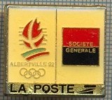 1687 INSIGNA OLIMPICA - ALBERTVILLE &#039;92 - LA POSTE -OLIMPIADA DE IARNA - FRANTA - SPONSOR ? SOCIETE GENERALE -starea care se vede