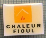 1692 INSIGNA - CHALEUR FIOUL - CENTRALA TERMICA ? - POMPA DE CADURA? -starea care se vede