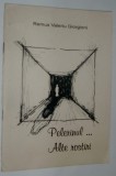 Cumpara ieftin REMUS VALERIU GIORGIONI - PELERINUL... ALTE ROSTIRI (VERSURI, editia princeps - 1994) [exemplar semnat de catre autor]