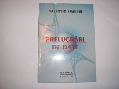 VALENTIN SGARCIU PRELUCRARI DE DATE,RF6/4 foto