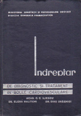 C. C. ILIESCU - INDREPTAR DE DIAGNOSTIC SI TRATAMENT IN BOLILE CARDIOVASCULARE foto