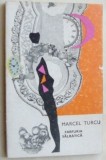Cumpara ieftin MARCEL TURCU - FARFURIA SALBATICA (VERSURI) [volum de debut, EPL 1969)