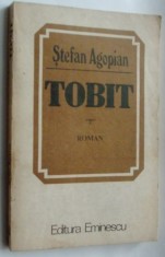 STEFAN AGOPIAN - TOBIT (ROMAN) [editia princeps, 1983]