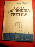 Prof.S.Friedlander - Despre Imprimeria Textila -Ed.CGM Colectia Tehnica 1948