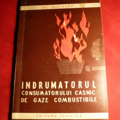 Gh.Munteanu -Indrumarul consumatorului casnic de gaze combustibile - Ed. Tehnica 1960