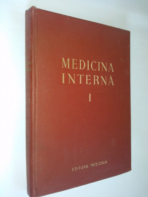 MEDICINA INTERNA - Vol. I Semeiologie si Terapeutica Generala foto