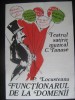 Teatrul satiric Constantin Tanase - Functionarul de la domenii (anii 80), Alta editura