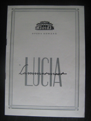 Program Opera Romana - Lucia di Lammermoor (23 noiembrie 1985) / regia Ion Constantinescu foto