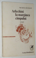 NICHITA DANILOV - ARLECHINI LA MARGINEA CAMPULUI (VERSURI) [ed. princeps, 1985] foto