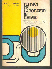 Tehnici de laborator in chimie- manual pentru licee cu profil de chimie-biologie, clasa a XI-a si a XII-a --- 1978 foto