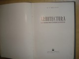 ARHITECTURA DIN MAREA ENCICLOPEDIE SOVIETICA - B.P.MIHAILOV ANUL 1956