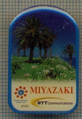 1784 INSIGNA - MIYAZAKI - KYUSHU-OKINAWA SUMMIT 2000 - NTT COMMUNICATIONS -TELECOMUNICATII -starea care se vede