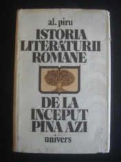 AL. PIRU - ISTORIA LITERATURII ROMANE DE LA INCEPUT PANA AZI foto