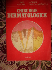 Chirurgie dermatologica-Pavel Vulcan,Adrian Vasilca Mozaceni foto