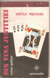 (C5254) DIN VINA JUSTITIEI DE VINTILA PROTEASA, EDITURA UNIVERSALIA, 1991