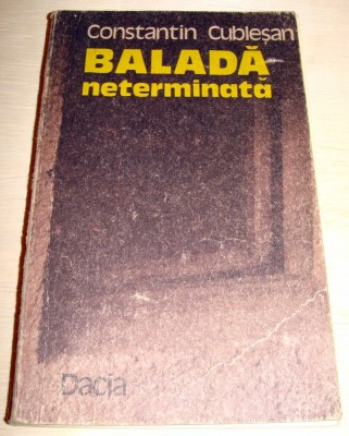 BALADA NETERMINATA - Constantin Cublesan foto