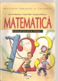 (C5267) MATEMATICA, MANUAL PENTRU CLASA I DE VICTORIA PADUREANU, TUDORA PITILA SI CLEOPATRA MIHAILESCU, EDITURA ARAMIS, 2004, Alta editura