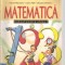 (C5267) MATEMATICA, MANUAL PENTRU CLASA I DE VICTORIA PADUREANU, TUDORA PITILA SI CLEOPATRA MIHAILESCU, EDITURA ARAMIS, 2004