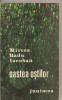 (C5253) OASTEA OSTILOR DE MIRCEA RADU IACOBAN, EDITURA JUNIMEA, 1980, Alta editura